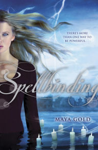 Title: Spellbinding, Author: Maya Gold