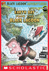 Earth Day from the Black Lagoon (Black Lagoon Adventures)