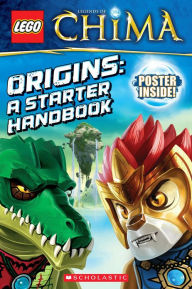 Title: LEGO Legends of Chima: Origins: A Starter Handbook, Author: Tracey West