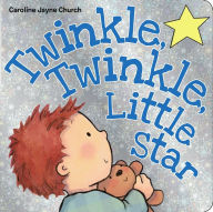 Title: Twinkle, Twinkle, Little Star, Author: Caroline Jayne Church