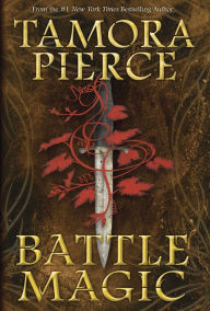 Title: Battle Magic (Circle Reforged Series #3), Author: Tamora Pierce