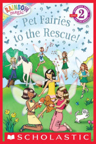 Title: Pet Fairies to the Rescue! (Rainbow Magic: Pet Fairies Series), Author: Daisy Meadows