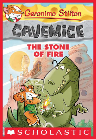 The Stone of Fire (Geronimo Stilton: Cavemice Series #1)