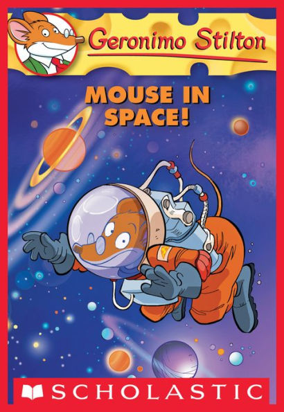 Mouse in Space!(Geronimo Stilton Series #52)