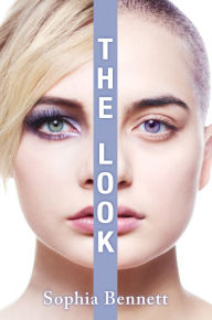 Title: The Look, Author: Sophia Bennett