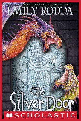 The Silver Door Three Doors Trilogy 2 By Emily Rodda Nook Book Ebook Barnes Noble