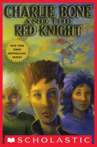 Title: Charlie Bone and the Red Knight (Children of the Red King Series #8), Author: Jenny Nimmo