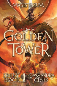 Book in pdf free download The Golden Tower (Magisterium #5) DJVU