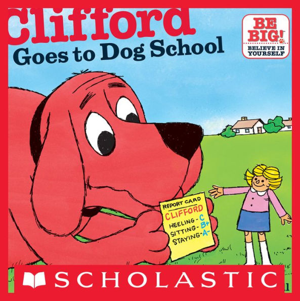 Clifford Goes to Dog School