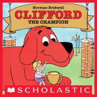 Title: Clifford the Champion, Author: Norman Bridwell