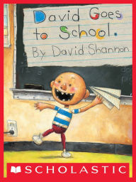 Title: David Goes to School, Author: David Shannon