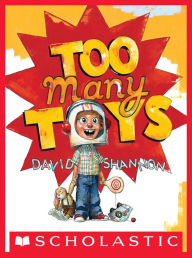 Title: Too Many Toys, Author: David Shannon