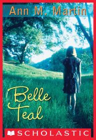 Title: Belle Teal, Author: Ann M. Martin