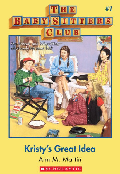 Kristy's Great Idea (The Baby-Sitters Club Series #1)