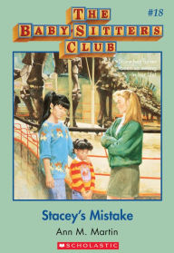 Title: Stacey's Mistake (The Baby-Sitters Club Series #18), Author: Ann M. Martin