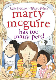 Title: Marty McGuire Has Too Many Pets!, Author: Kate Messner