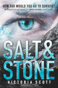 Title: Salt & Stone (Fire & Flood Series #2), Author: Victoria Scott