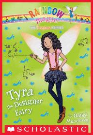 Title: The Fashion Fairies #3: Tyra the Designer Fairy, Author: Daisy Meadows