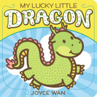 Title: My Lucky Little Dragon, Author: Joyce Wan