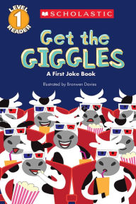 Title: Get the Giggles: A First Joke Book (Scholastic Reader Series: Level 1), Author: Bronwen Davies