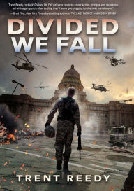 Title: Divided We Fall (Divided We Fall Series #1), Author: Trent Reedy