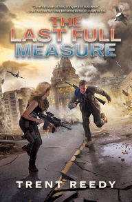 Title: The Last Full Measure (Divided We Fall, Book 3), Author: Trent Reedy