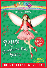 Title: Paige the Christmas Play Fairy (Rainbow Magic: Special Edition Series), Author: Daisy Meadows