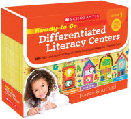 Title: Ready-to-Go Differentiated Literacy Centers: Grade 1: Engaging Centers Designed to Help Every Student Meet the Common Core, Author: Margo Southall