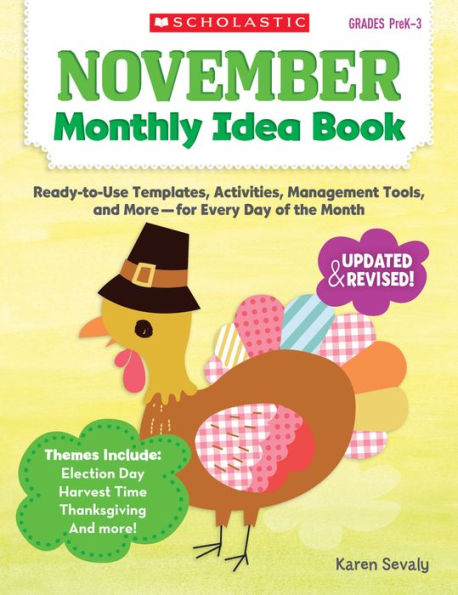 November Monthly Idea Book: Ready-to-Use Templates, Activities, Management Tools, and More - for Every Day of the Month