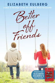 Title: Better Off Friends, Author: Elizabeth Eulberg