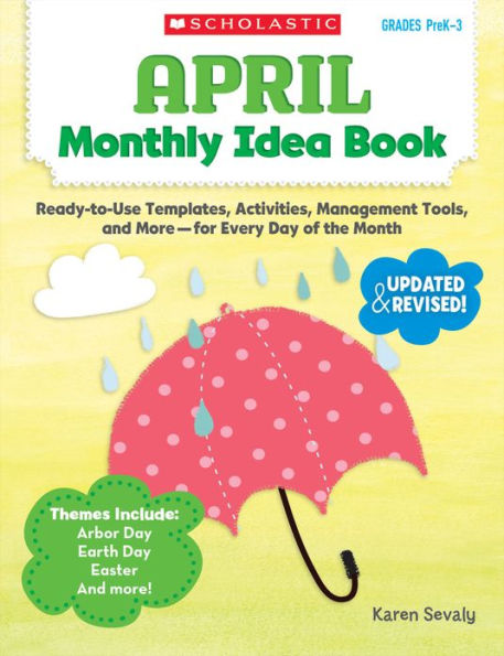 April Monthly Idea Book: Ready-to-Use Templates, Activities, Management Tools, and More - for Every Day of the Month