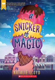 Title: A Snicker of Magic, Author: Natalie Lloyd