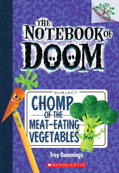 Chomp of the Meat-Eating Vegetables (The Notebook of Doom Series #4)