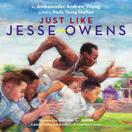 Free downloaded ebooks Just Like Jesse Owens PDB CHM by Andrew Young, Paula Young Shelton, Gordon C. James 9780545554657