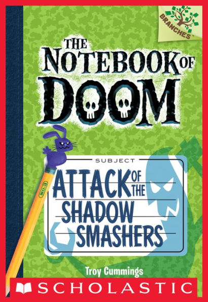 Attack of the Shadow Smashers (The Notebook of Doom Series #3)