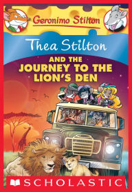 Title: Thea Stilton and the Journey to the Lion's Den (Geronimo Stilton: Thea Series #17), Author: Thea Stilton