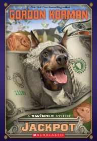 Title: Jackpot (Swindle Series #6), Author: Gordon Korman