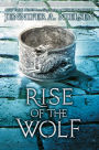 Rise of the Wolf (Mark of the Thief Series #2)