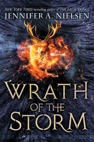 Title: Wrath of the Storm (Mark of the Thief Series #3), Author: Jennifer A. Nielsen