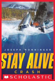 Title: Crash (Stay Alive #1), Author: Joseph Monninger