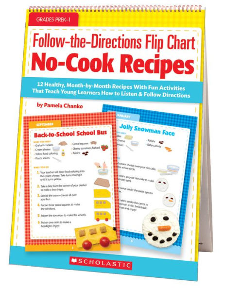 Follow-the-Directions Flip Chart: No-Cook Recipes: 12 Healthy, Month-by-Month Recipes With Fun Activities That Teach Young Learners How to Listen and Follow Directions