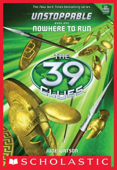 Nowhere to Run (The 39 Clues: Unstoppable Series #1)