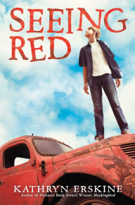 Title: Seeing Red, Author: Kathryn Erskine