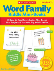 Title: Word Family Riddle Mini-Books: 35 Easy-to-Read Reproducible Mini-Books That Target and Teach the Top Word Families, Author: Lorrie L. Birchall
