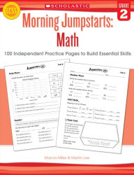 Title: Morning Jumpstarts: Math: Grade 2: 100 Independent Practice Pages to Build Essential Skills, Author: Martin Lee