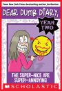 The Super-Nice Are Super-Annoying (Dear Dumb Diary: Year Two #2)
