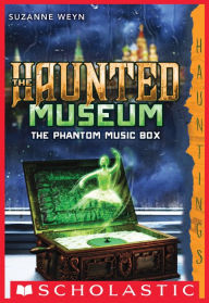 Title: The Phantom Music Box, Author: Suzanne Weyn