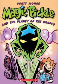 Title: Magic Pickle and the Planet of the Grapes, Author: Scott Morse