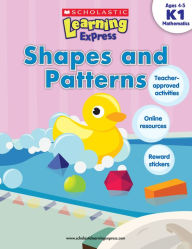 Title: Scholastic Learning Express: Shapes and Patterns (K-1), Author: Terry Cooper