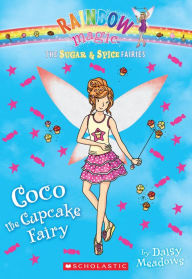 Title: Coco the Cupcake Fairy (Rainbow Magic: Sugar and Spice Fairies Series #3), Author: Daisy Meadows